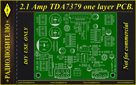 2.1 Amplifier TDA7379 or TDA7377 one layer PCB Komitart project